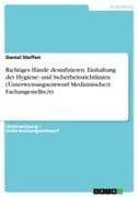 Richtiges Hände desinfizieren. Einhaltung der Hygiene- und Sicherheitsrichtlinien (Unterweisungsentwurf Medizinische/r Fachangestellte/r)