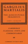 Gargilius Martialis: The Agricultural Fragments