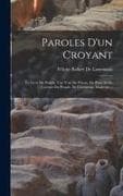 Paroles D'un Croyant: Le Livre Du Peuple. Une Voix De Prison. Du Passé Et De L'avenir Du Peuple. De L'esclavage Moderne