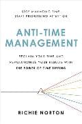 Anti-Time Management