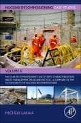 Nuclear Decommissioning Case Studies: Characterization, Waste Management, Reuse and Recycle: Volume 6