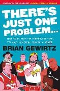 There's Just One Problem