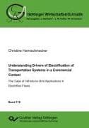 Understanding Drivers of Electrification of Transportation Systems in a Commercial Context