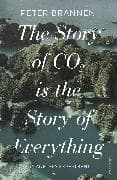 The Story of CO2 is the Story of Everything