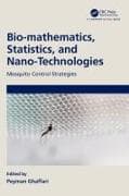 Bio-mathematics, Statistics, and Nano-Technologies