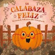 La calabaza feliz (The Happy Pumpkin)