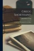 Gregg Shorthand: A Light-Line Phonography for the Million