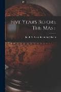 Five Years Before The Mast