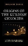 Origins of the Kurdish Genocide
