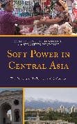 Soft Power in Central Asia