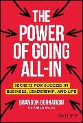 The Power of Going All-In