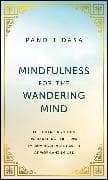 Mindfulness For the Wandering Mind