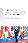Soft Power and the Future of Us Foreign Policy