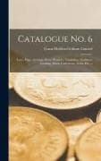 Catalogue no. 6: Tents, Flags, Awnings, Horse Blankets, Tarpaulins, Mackinaw Clothing, Shirts, Underwear, Socks, etc. --