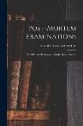 Post-Mortem Examinations: With Especial Reference to Medico-Legal Practice