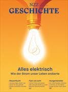 Alles elektrisch – Wie der Strom unser Leben eroberte