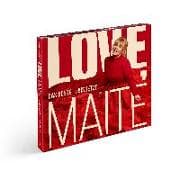 Love, Maite - Das Beste ... bis jetzt! (Deluxe)