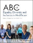 ABC of Equality, Diversity and Inclusion in Healthcare