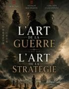 L'ART DE LA GUERRE, suivi par L'ART DE LA STRATÉGIE