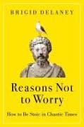 Reasons Not to Worry