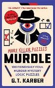 Murdle: More Killer Puzzles: THE SUNDAY TIMES BESTSELLING SERIES