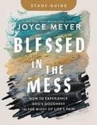 Blessed in the Mess Study Guide