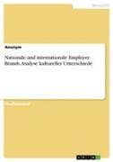Nationale und internationale Employer Brands. Analyse kultureller Unterschiede