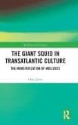 The Giant Squid in Transatlantic Culture