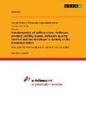 Fundamentals of software law. Software product liability issues, software quality control and the developer's liability in the European Union