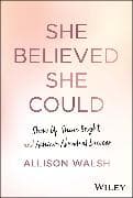 She Believed She Could