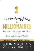 Eavesdropping on Millionaires