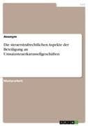 Die steuerstrafrechtlichen Aspekte der Beteiligung an Umsatzsteuerkarussellgeschäften