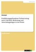 Fortführungsgebundener Verlustvortrag nach § 8d KStG. Bedeutung und Anwendungsfragen in der Praxis