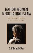 Nation Women Negotiating Islam