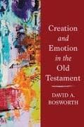 Creation and Emotion in the Old Testament