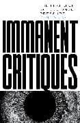 Immanent Critiques