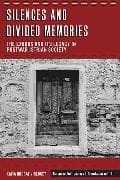 Silences and Divided Memories
