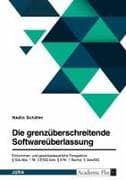 Die grenzüberschreitende Softwareüberlassung. Einkommen- und gewerbesteuerliche Perspektive