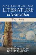 Nineteenth-Century Literature in Transition: The 1890s