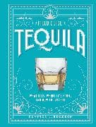 A Field Guide to Tequila