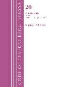 Code of Federal Regulations, Title 20 Employee Benefits 400-499, Revised as of April 1, 2022