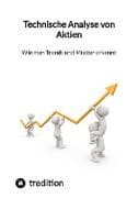 Technische Analyse von Aktien- Wie man Trends und Muster erkennt