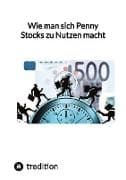 Wie man sich Penny Stocks zu Nutzen macht