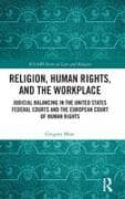 Religion, Human Rights, and the Workplace