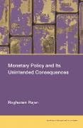 Monetary Policy and Its Unintended Consequences