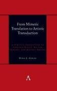 From Mimetic Translation to Artistic Transduction