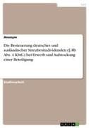 Die Besteuerung deutscher und ausländischer Streubesitzdividenden (§ 8b Abs. 4 KStG) bei Erwerb und Aufstockung einer Beteiligung