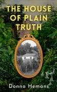 The House of Plain Truth