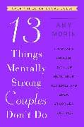 13 Things Mentally Strong Couples Don't Do