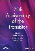 75th Anniversary of the Transistor